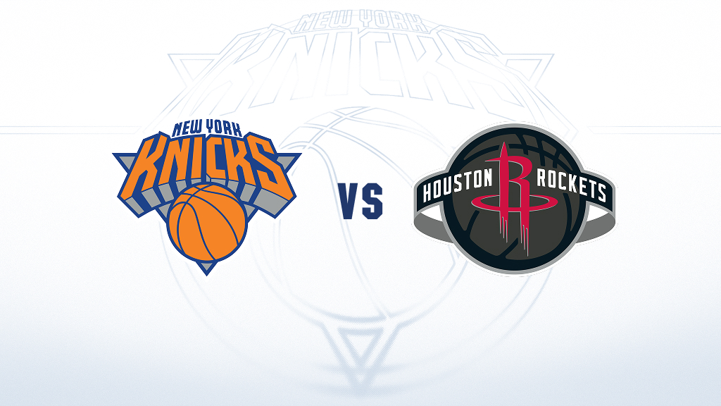 Houston Rockets at New York Knicks