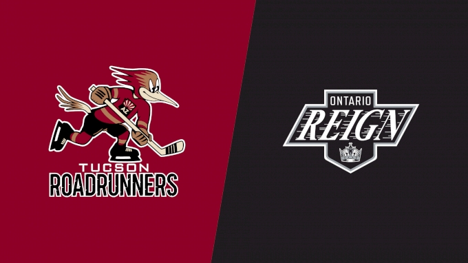 Tucson Roadrunners vs. Ontario Reign