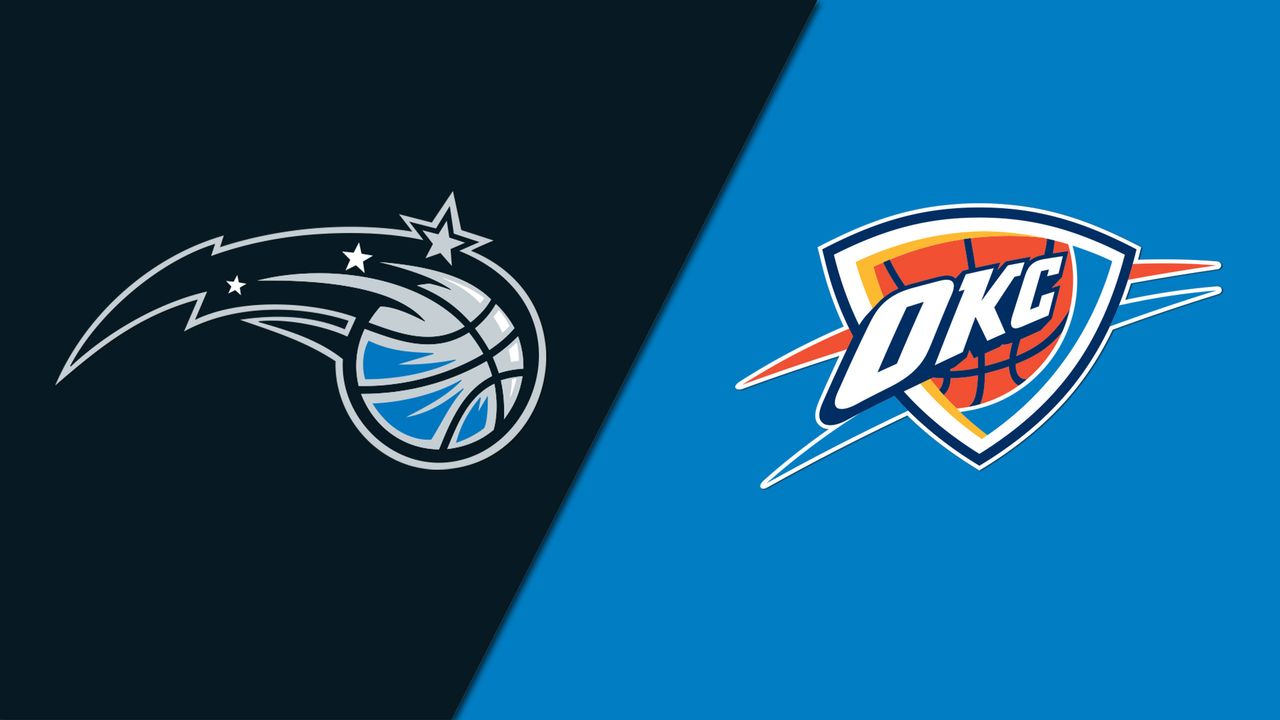 Oklahoma City Thunder at Orlando Magic