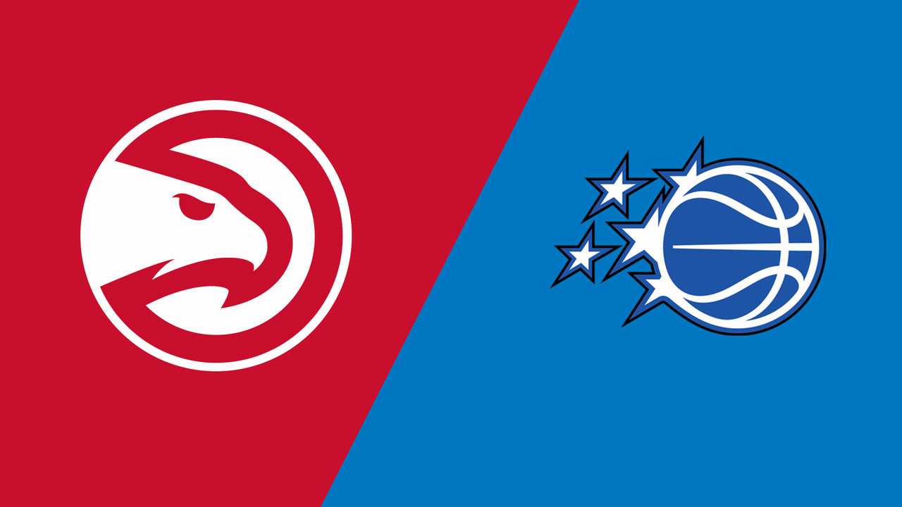 Atlanta Hawks at Orlando Magic