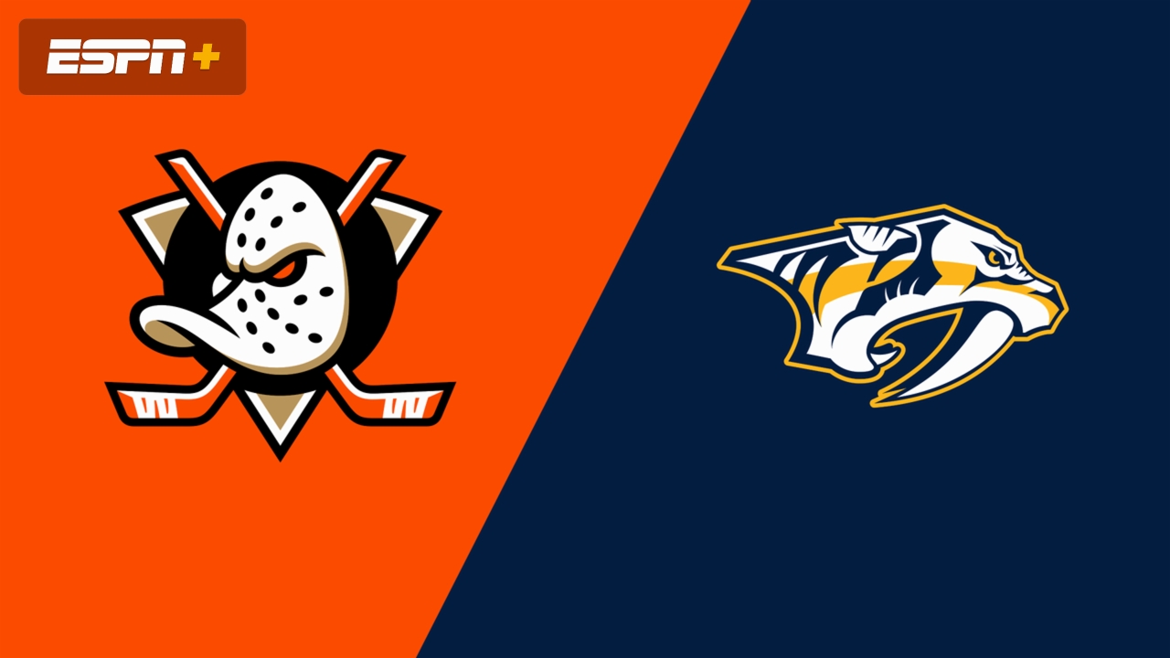 Nashville Predators at Anaheim Ducks