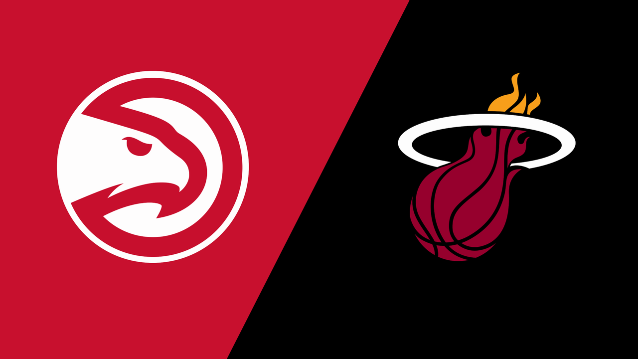 Atlanta Hawks at Miami Heat