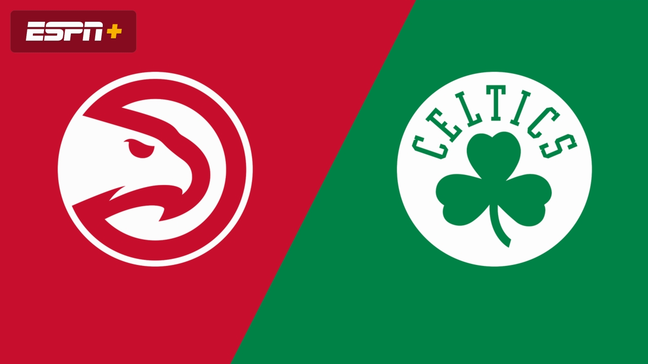 Boston Celtics at Atlanta Hawks