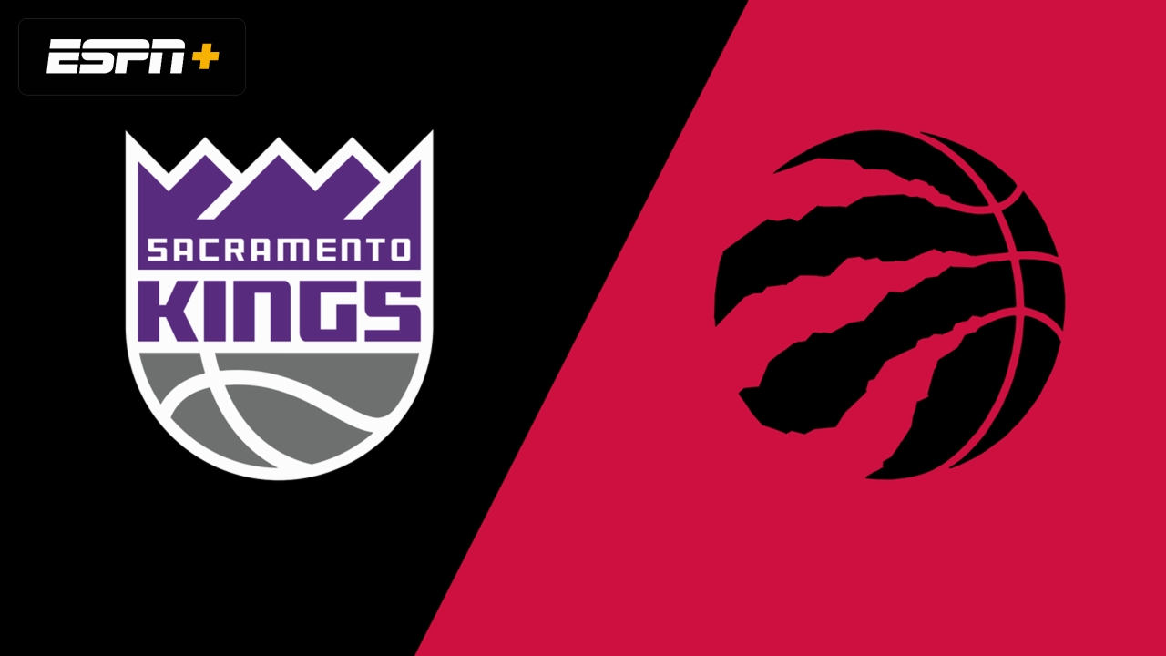 Toronto Raptors at Sacramento Kings